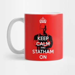 Keep Calm and Statham On Mug